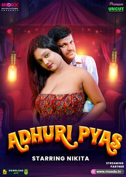 Adhuri Pyaas (2025) S01E01 MoodX Hindi Web Series download full movie