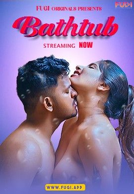 Bathtub (2024) Season 1 Episode 1 Hindi Fugi Web Series download full movie