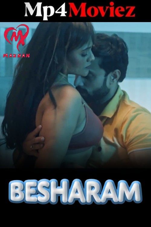 Besharam (2025) S01 Part 1 Hindi Makhan Web Series download full movie