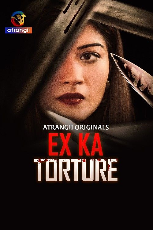 Ex Ka Torture (2024) S01E01 Hindi Atrangii Web Series download full movie