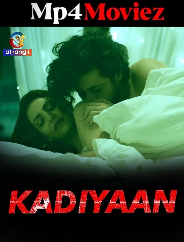 Kadiyaan (2024) Hindi Season 01 Part 01 Atrangii Web Series download full movie