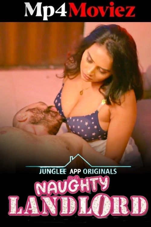 Naughty Landlord (2025) S01 Part 2 Hindi Junglee Web Series download full movie