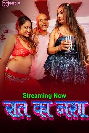 Raat Ka Nasha (2025) S01E01 Hindi MeetX Web Series download full movie