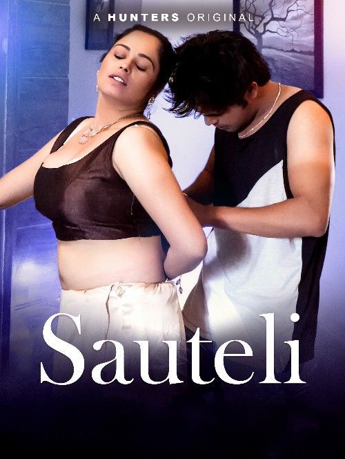 Sauteli (2023) S01 Part 1 Hindi Hunters Web Series download full movie