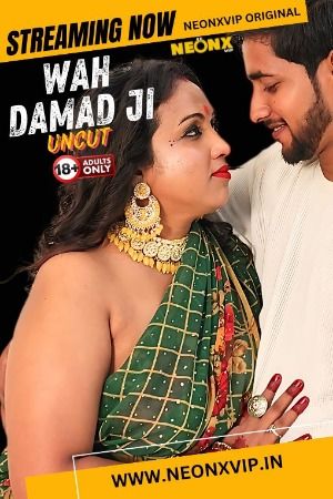 Wah Damad Ji (2024) Hindi NeonX Short Film download full movie