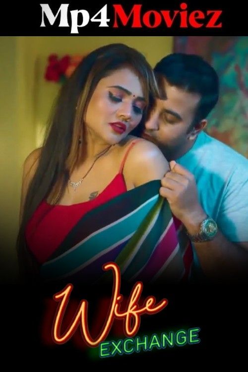 Wife Exchange (2025) Season 01 Part 1 Hindi Tashan Web Series